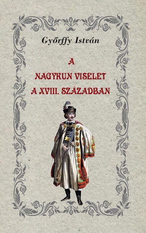 A nagykun viselet a xviii. században