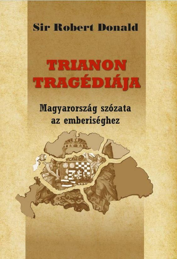 Trianon tragédiája - magyarország szózata az emberiséghez