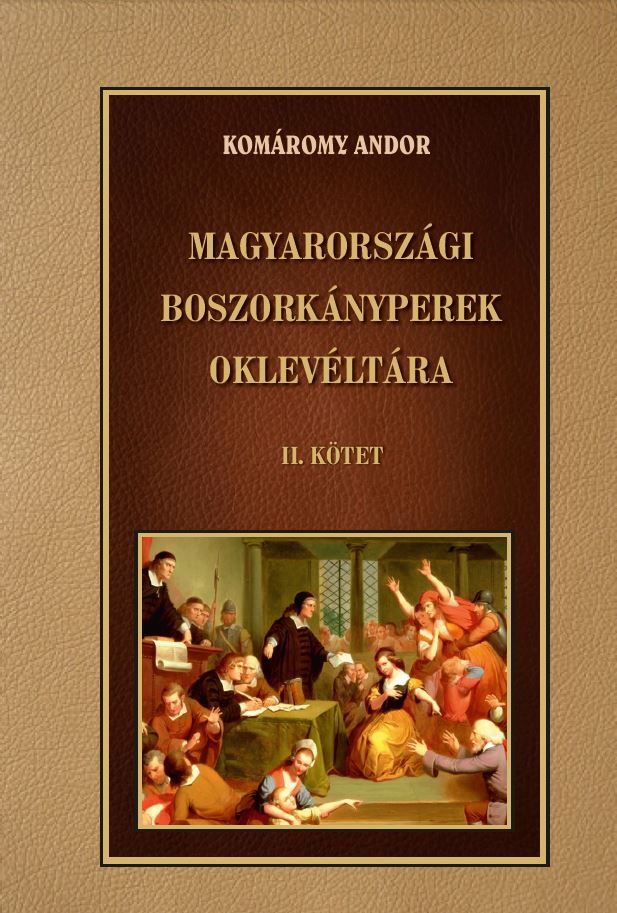 Magyarországi boszorkányperek oklevéltára ii. kötet