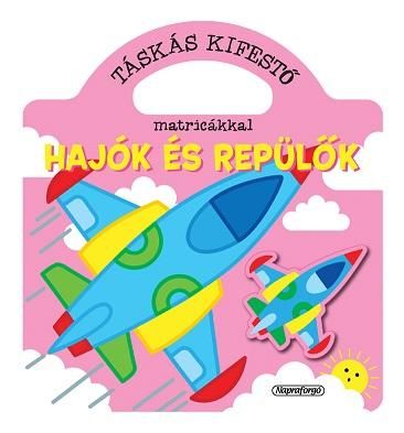 Hajók és repülők - táskás kifestő matricákkal (csillogós)