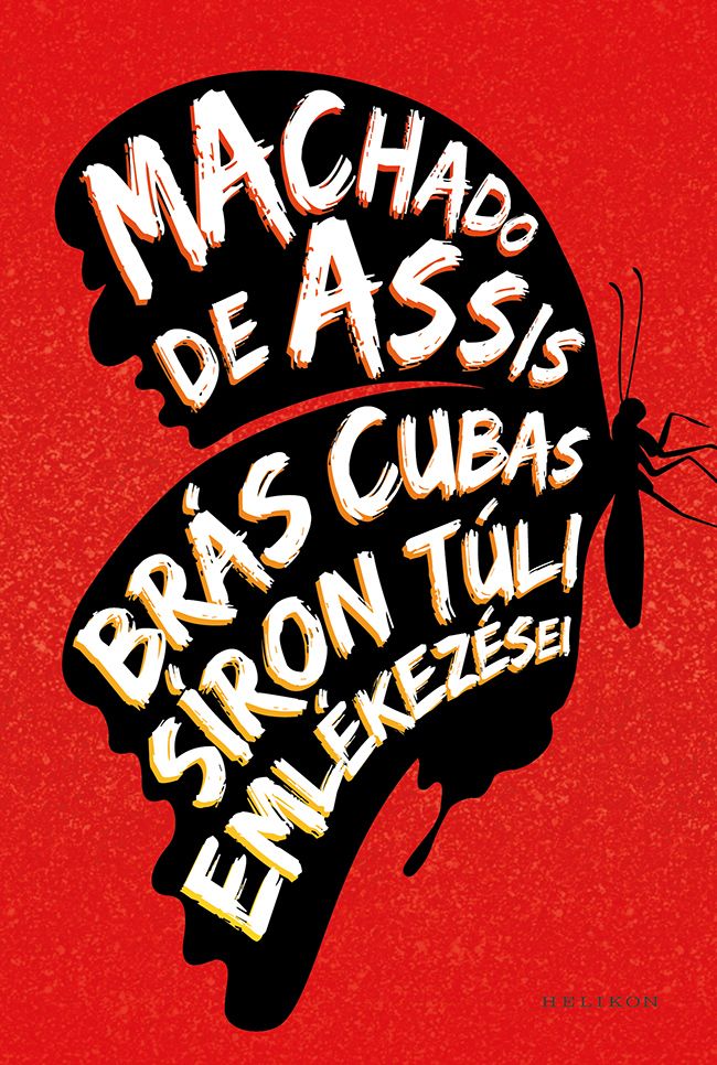 Brás cubas síron túli emlékezései Brás cubas síron túli emlékezései
