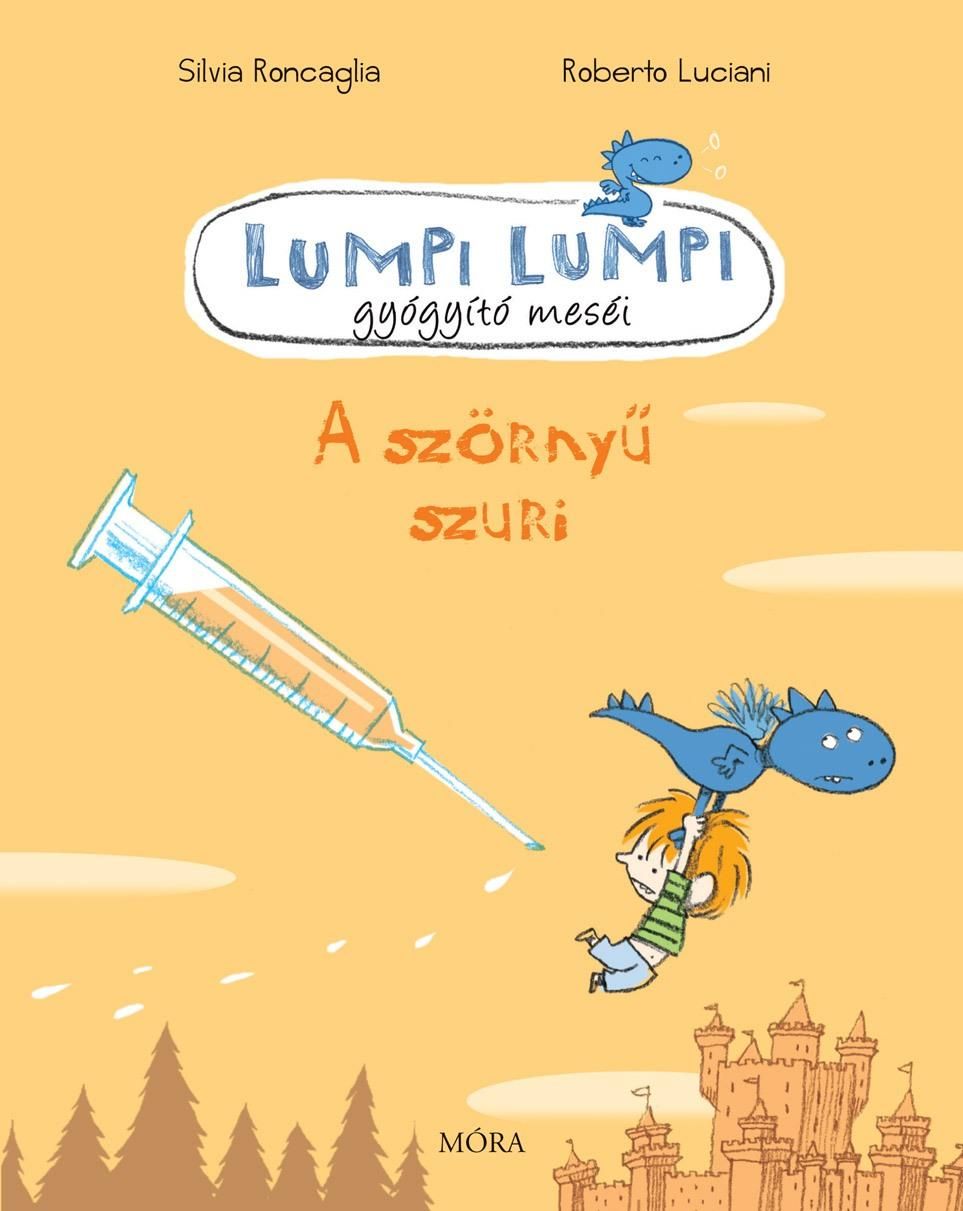 A szörnyű szuri - lumpi lumpi gyógyító meséi