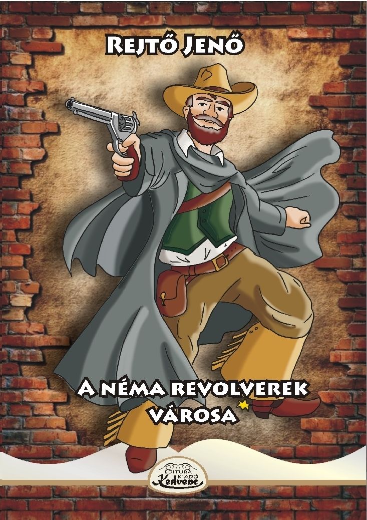 A néma revolverek városa