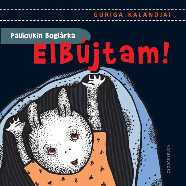 Elbújtam! - guriga kalandjai