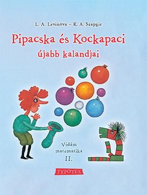 Pipacska és kockapaci újabb kalandjai - vidám matematika ii. - fűzött