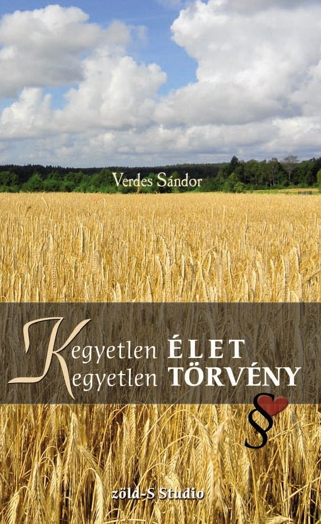 (k)egyetlen élet, (k)egyetlen törvény