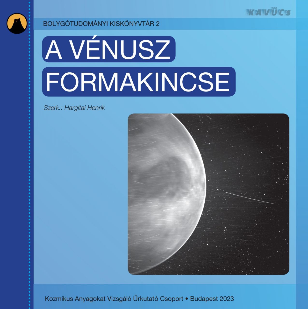 A vénusz formakincse - bolygótudományi kiskönyvtár 2.