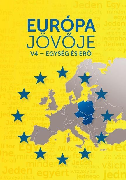 Európa jövője - v4-egység és erő