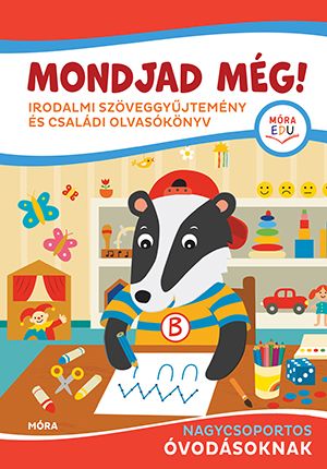 Mondjad még! (nagycsoportos óvodásoknak)