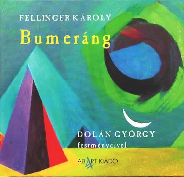 Bumeráng - dolán györgy festményeivel