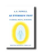 Az éterikus test - csakrák, prána, egészség