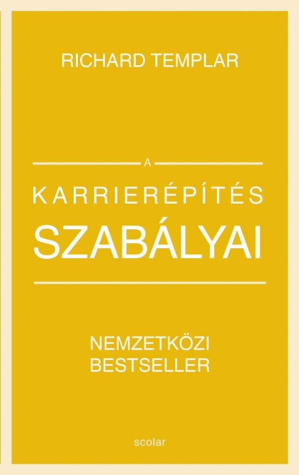 A karrierépítés szabályai (bővített, átdolgozott kiadás)