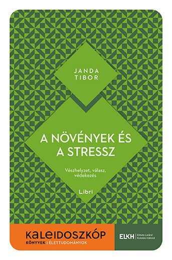 A növények és a stressz - kaleidoszkóp könyvek