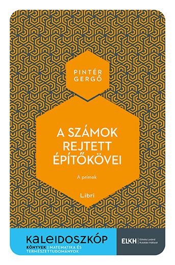 A számok rejtett építőkövei - kaleidoszkóp könyvek