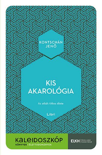 Kis akarológia - kaleidoszkóp könyvek