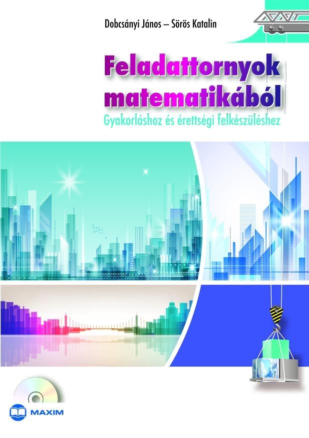 Feladattornyok matematikából (cd melléklettel)