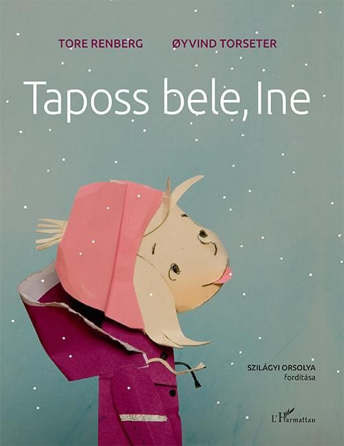 Taposs bele, ine!