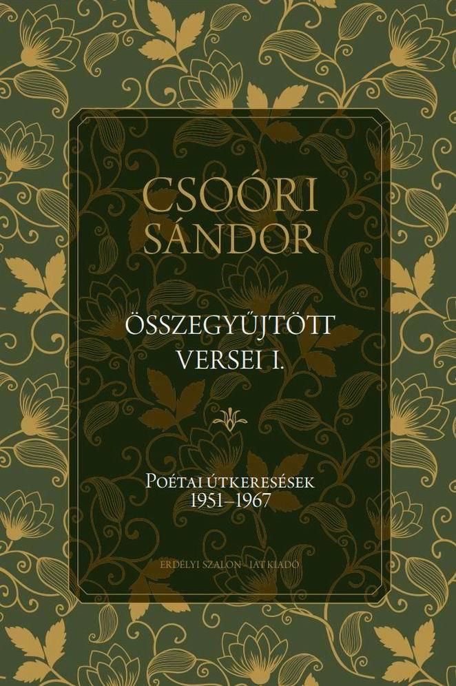 Csoóri sándor összegyűjtött versei i. - poétai útkeresések 1951-1967
