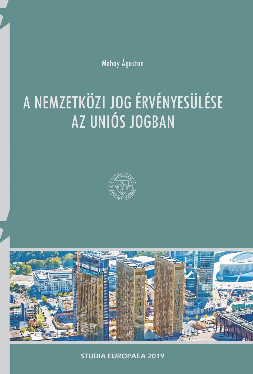 A nemzetközi jog érvényesülése az uniós jogban