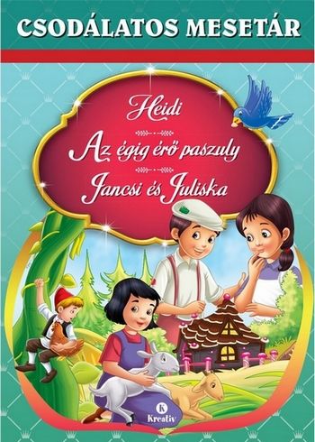 Csodálatos mesetár - heidi, az égig érő paszuly, jancsi és juliska