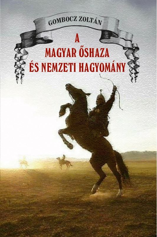 A magyar őshaza és a nemzeti hagyomány