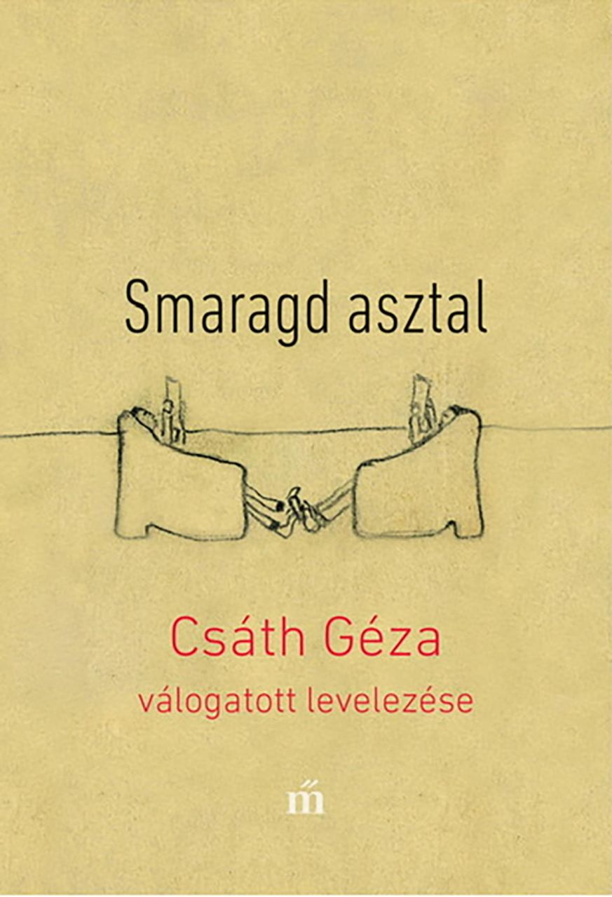 Smaragd asztal - csáth géza válogatott levelezése