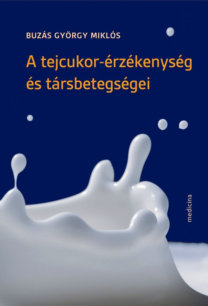 A tejcukor-érzékenység és társbetegségei