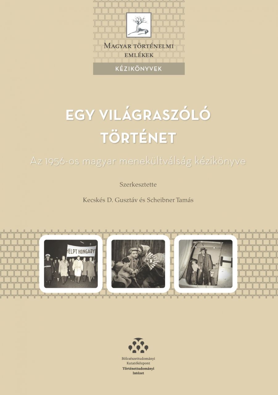 Egy világraszóló történet - az 1956-os magyar menekültválság kézikönyve