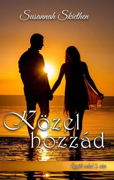 Közel hozzád - együtt veled 3. Közel hozzád - együtt veled 3.
