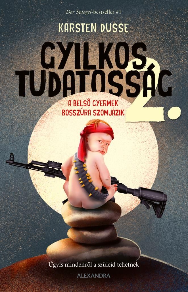 Gyilkos tudatosság 2. - a belső gyermek bosszúra szomjazik