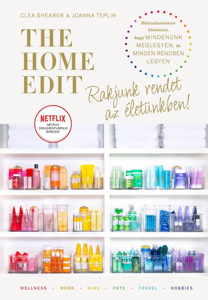 The home edit life - rakjunk rendet az életünkben!