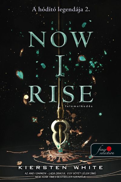 Now i rise - felemelkedés ( a hódító legendája 2.)