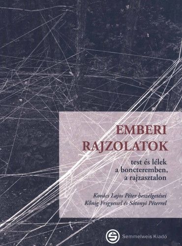 Emberi rajzolatok - test és lélek a boncteremben, a rajzasztalon