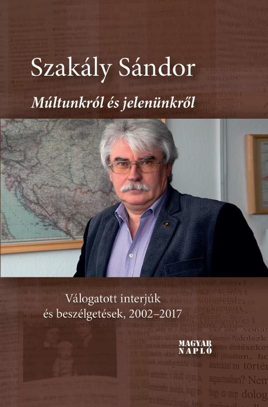 Múltunkról és jelenünkről (második, javított kiadás). válogatott interjúk és be