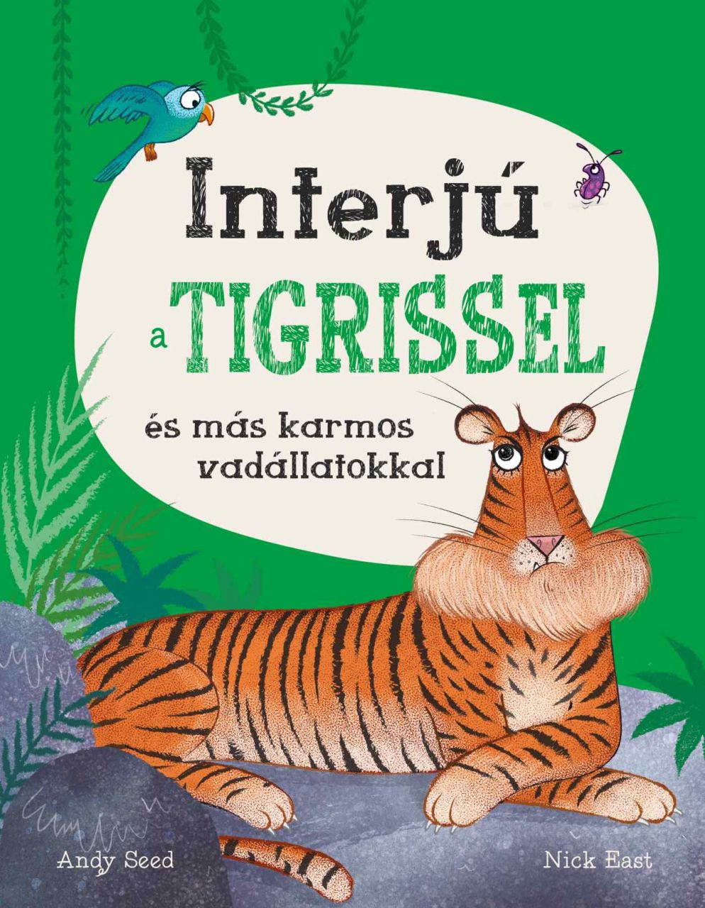 Interjú a tigrissel és más karmos vadállatokkal