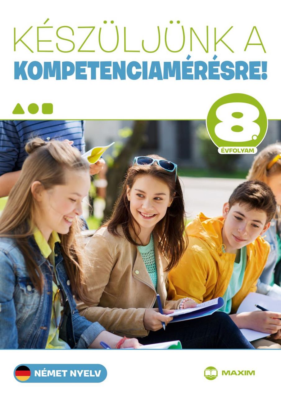 Készüljünk a kompetenciamérésre! - német nyelv 8. évfolyam