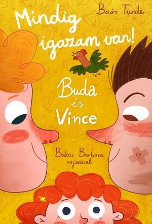 Buda és vince - mindig igazam van!