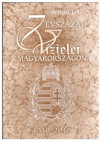 7 évszázad vízjelei magyarországon (1310-2010)