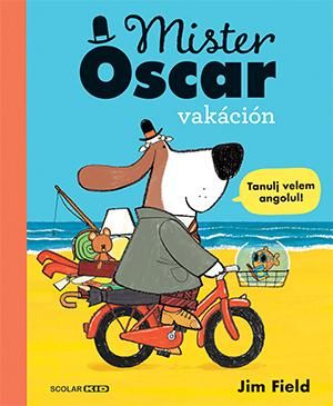 Mister oscar vakáción - tanulj velem angolul