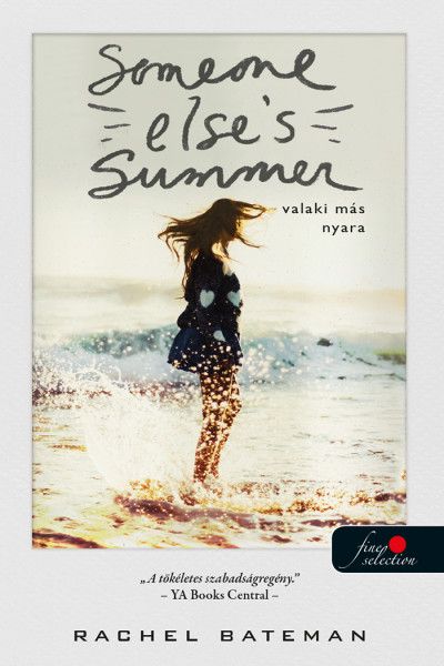 Someone else's summer - valaki más nyara