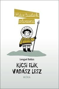 Kicsi elik vadász lesz - már tudok olvasni