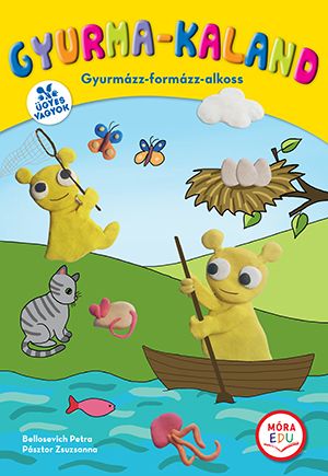 Gyurma-kaland - gyurmázz-formázz-alkos