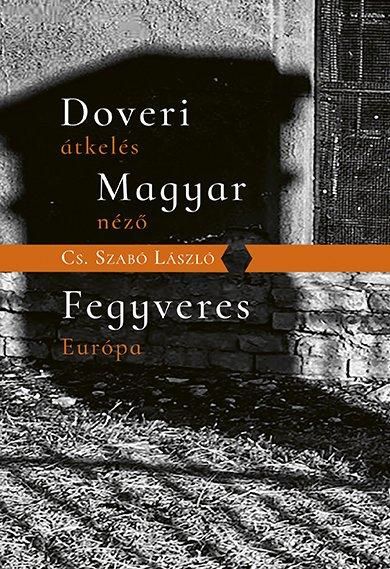 Doveri átkelés, magyar néző - fegyveres európa