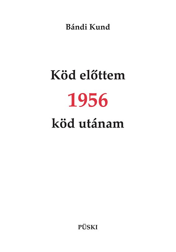 Köd előttem 1956 köd utánam