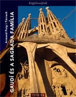 Gaudí és a sagrada família