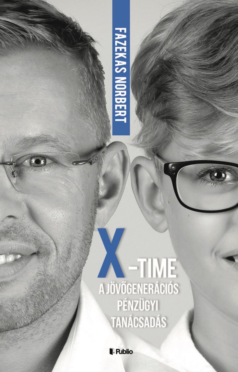 X-time, a jövőgenerációs pénzügyi tanácsadás