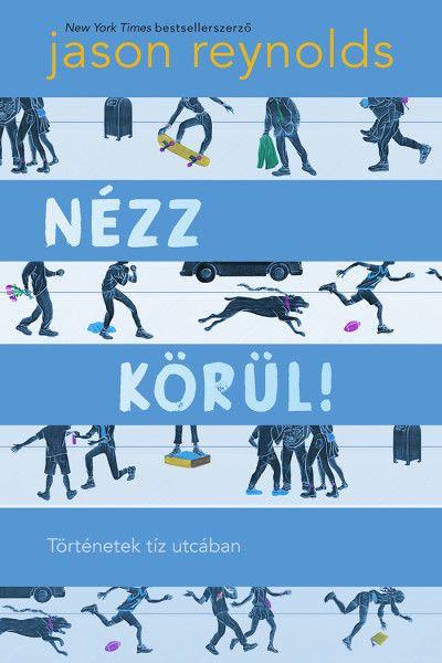Nézz körül! - történetek tíz utcában Nézz körül! - történetek tíz utcában