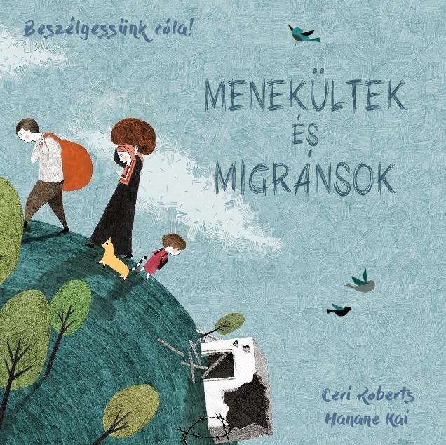 Menekültek és migránsok - beszélgessünk róla!