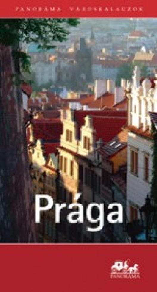 Prága - panoráma városkalauz -