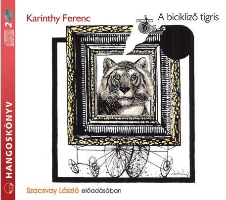 A bicikliző tigris - hangoskönvy A bicikliző tigris - hangoskönvy